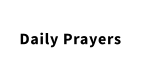 Daily Prayers
